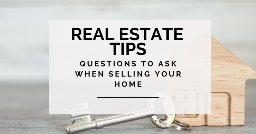 Nielsen-Realty-Group-Blog-Questions-to-ask-real-estate-agent-when-you-are-selling-your-home